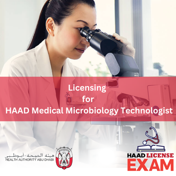 LICENSING FOR HAAD MEDICAL MICROBIOLOGY TECHNOLOGIST