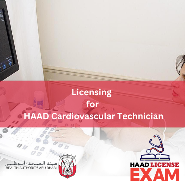 LICENSING FOR HAAD CARDIOVASCULAR TECHNICIAN
