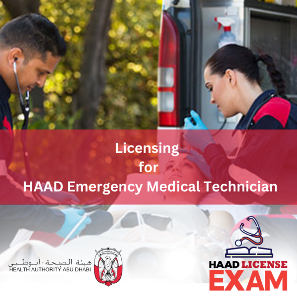 LICENSING FOR HAAD EMERGENCY MEDICAL TECHNICIAN