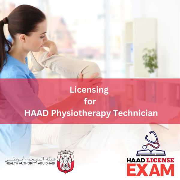 LICENSING FOR HAAD PHYSIOTHERAPY TECHNICIAN